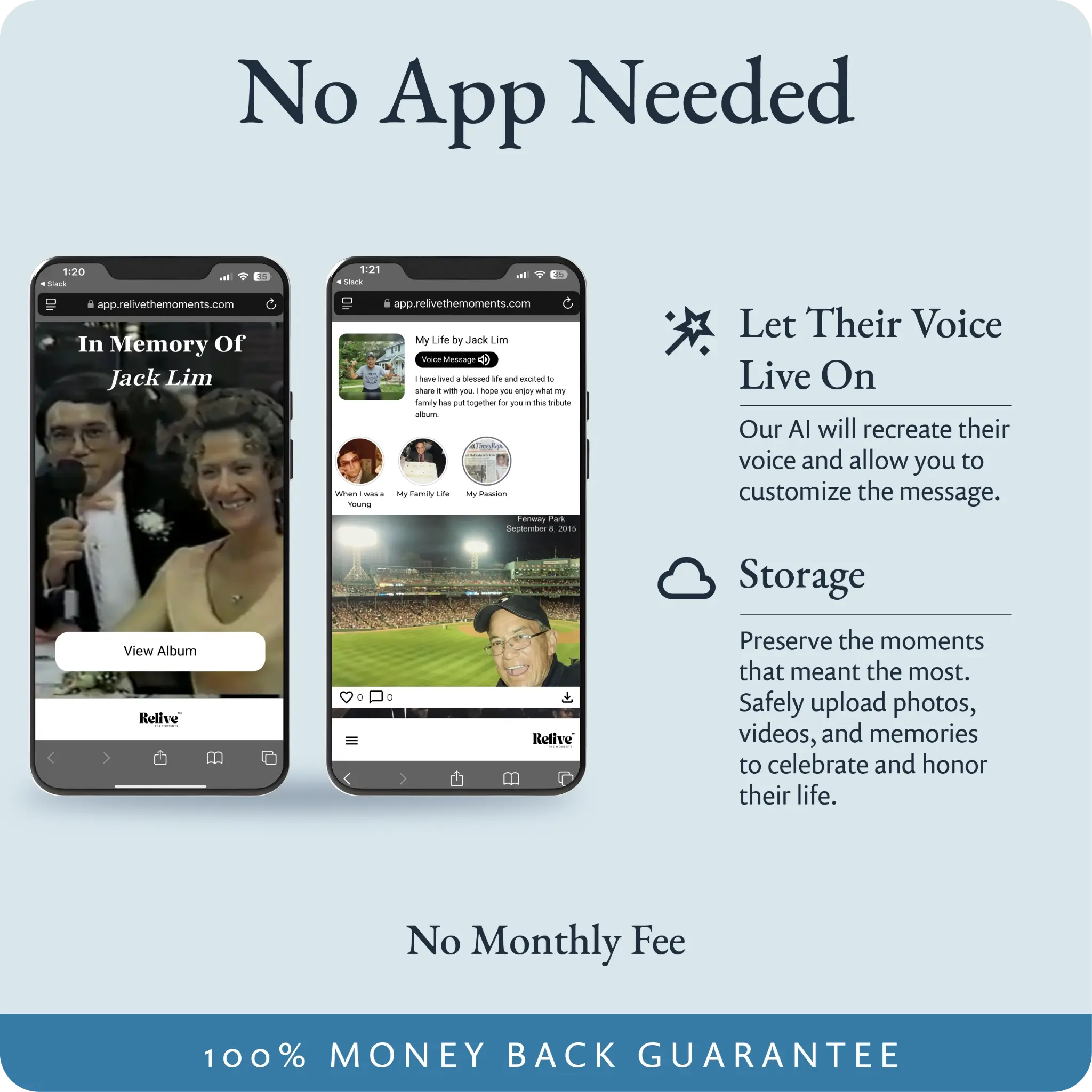 No app required and there is no monthly fee.